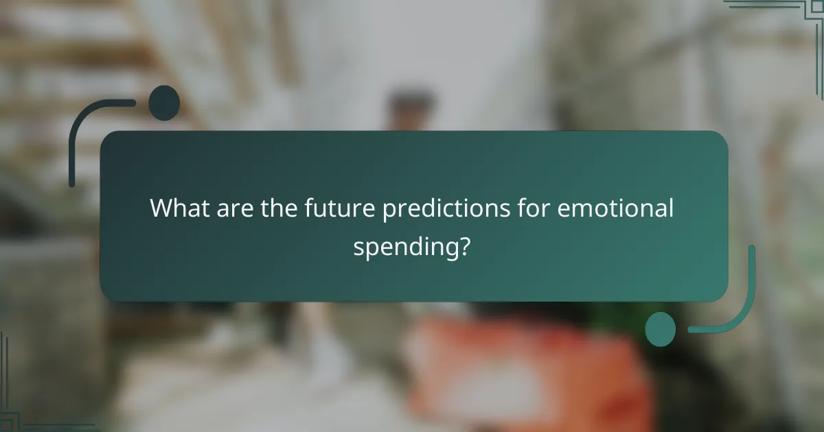What are the future predictions for emotional spending?